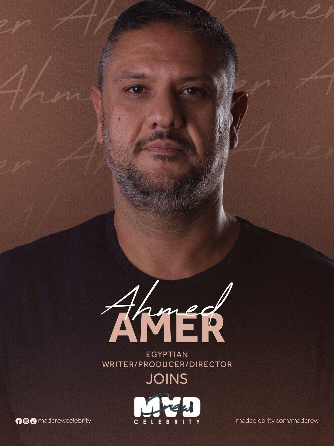 Writer, Producer, And Director Ahmed Amer Joins Mad Crew’s Clientele